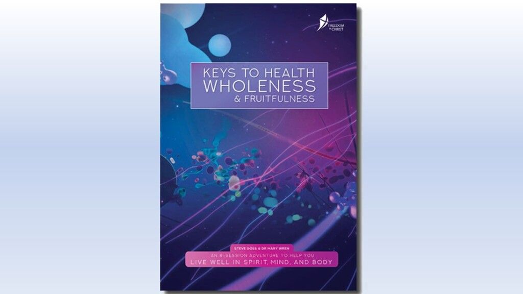 Keys To Health, Wholeness and Fruitfulness image