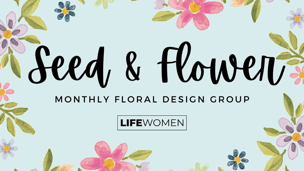 LifeWomen: Seed & Flower Monthly Floral Design Group image