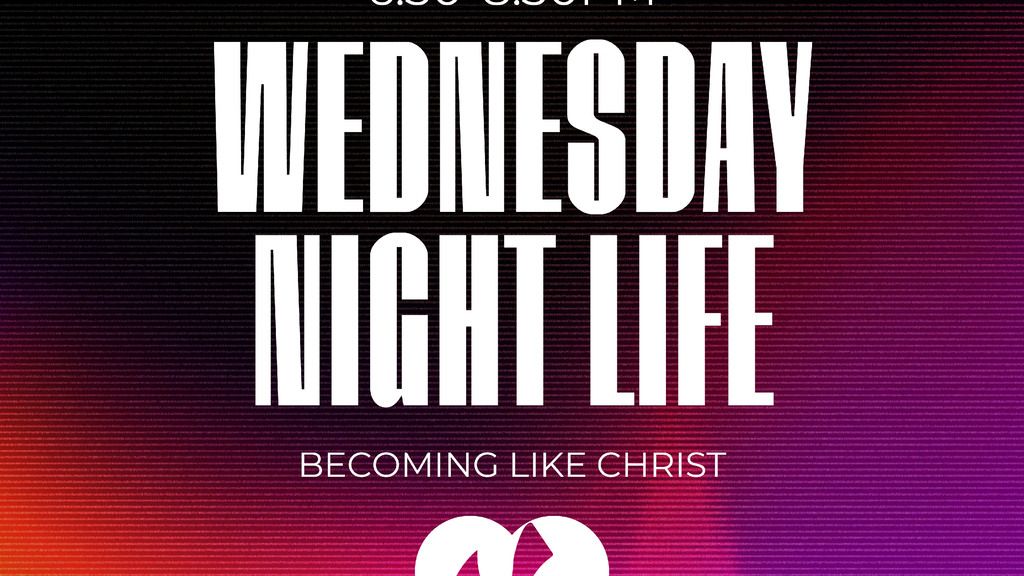 Bastrop: Wednesday Night Life: Becoming Like Christ image