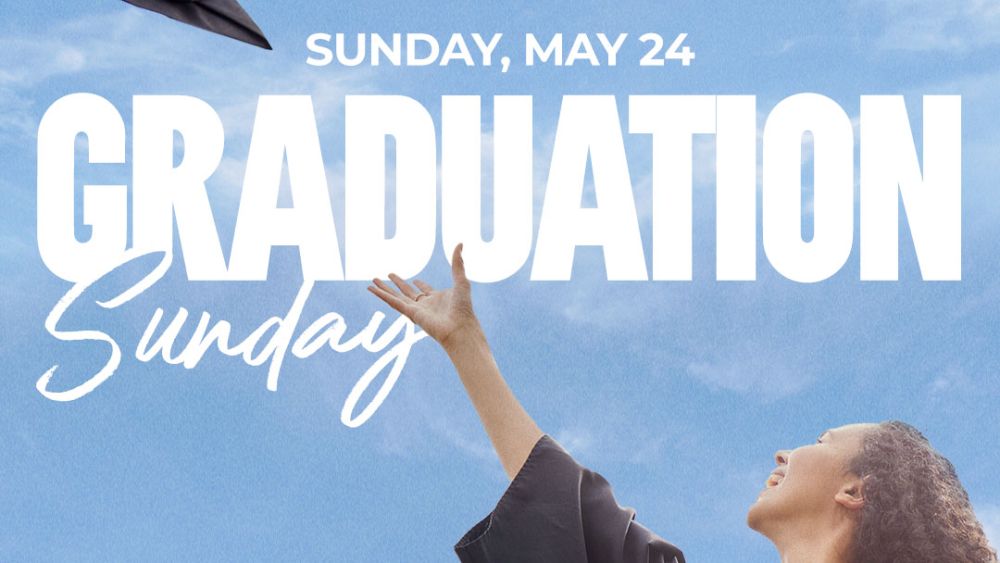 Graduation Sunday